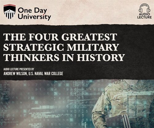 The Four Greatest Strategic Military Thinkers in History (Audio CD)