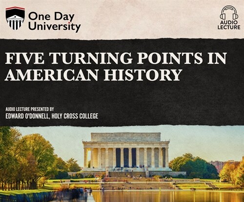 Five Turning Points in American History (Audio CD)