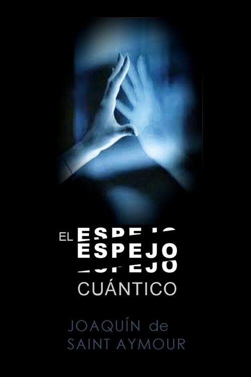 El Espejo Cu?tico (Paperback)