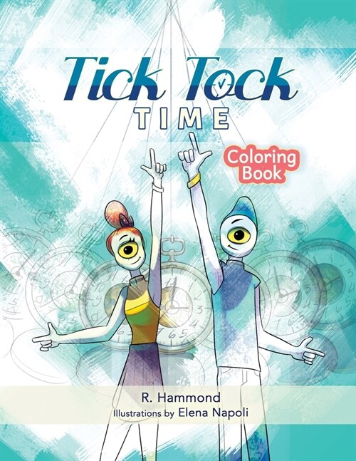 Tick, Tock, TIME Coloring Book (Paperback)