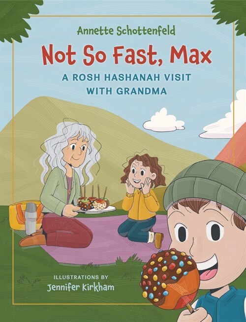Not So Fast, Max: A Rosh Hashanah Visit with Grandma (Paperback)