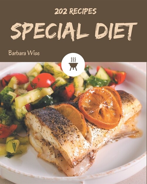 202 Special Diet Recipes: Keep Calm and Try Special Diet Cookbook (Paperback)