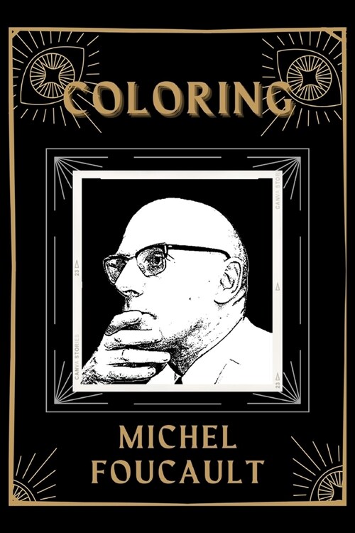 Coloring Michel Foucault: An Adventure and Fantastic 2021 Coloring Book (Paperback)