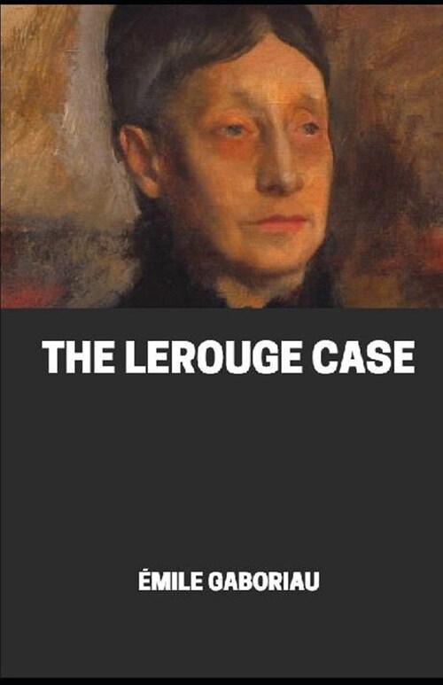 The Lerouge Case illustrated (Paperback)