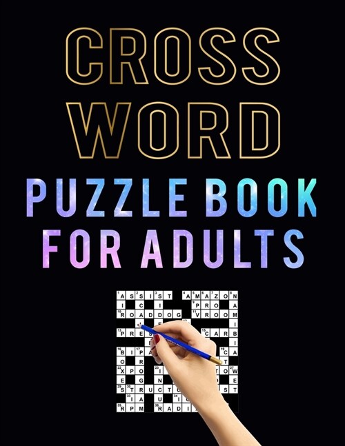 Crossword Puzzle Book for Adults: 100 Large Print Cross Word Puzzles Book for Adults for Puzzles Lover - Medium Difficult Crossword for Seniors (Paperback)