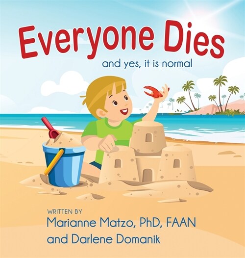 Everyone Dies: And Yes, It is Normal (Hardcover)