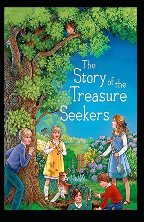 The Story of the Treasure Seekers Illustrated (Paperback)