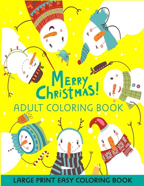 Merry Christmas Adult Coloring Book: Large Print Easy Coloring Book for Adults Has beautiful designs for stress relief (Paperback)