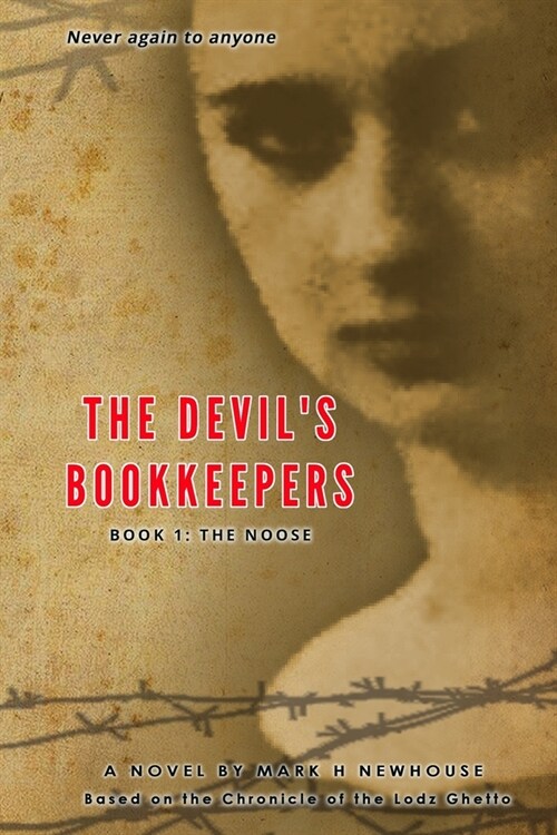 The Devils Bookkeepers: Book 1: The Noose (Paperback)