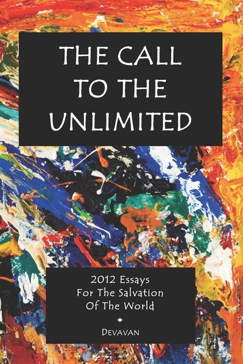 The Call To The Unlimited: For The Salvation of the World (Original Edition) (Paperback)