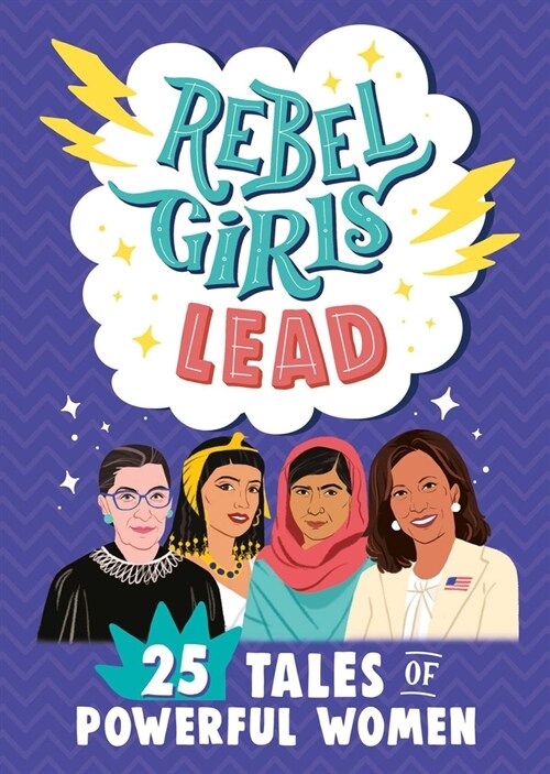Rebel Girls Lead: 25 Tales of Powerful Women (Paperback)