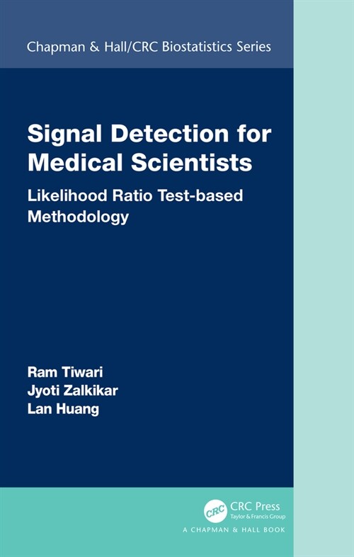 Signal Detection for Medical Scientists : Likelihood Ratio Test-based Methodology (Hardcover)