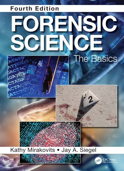 Forensic Science : The Basics, Fourth Edition (Hardcover, 4 ed)