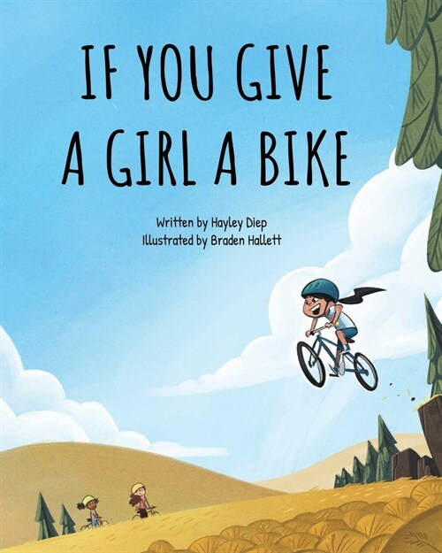 If You Give a Girl a Bike (Paperback)