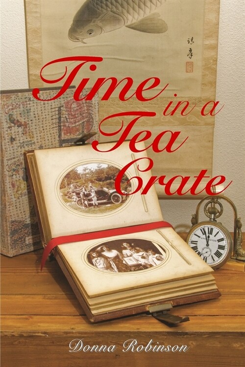 Time in a Tea Crate (Paperback)