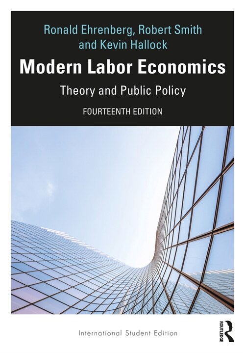 Modern Labor Economics : Theory and Public Policy - International Student Edition (Paperback, 14 New edition)