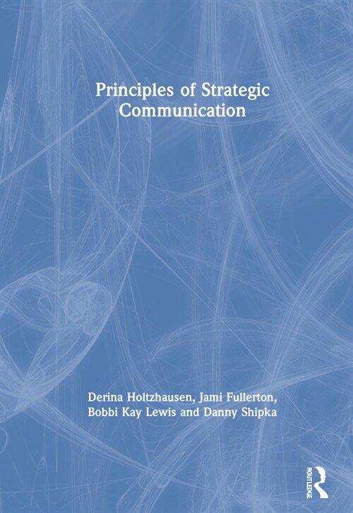 Principles of Strategic Communication (Hardcover, 1)