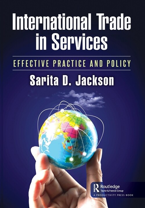 International Trade in Services : Effective Practice and Policy (Paperback)
