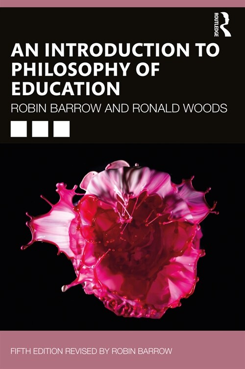 An Introduction to Philosophy of Education (Paperback, 5 ed)