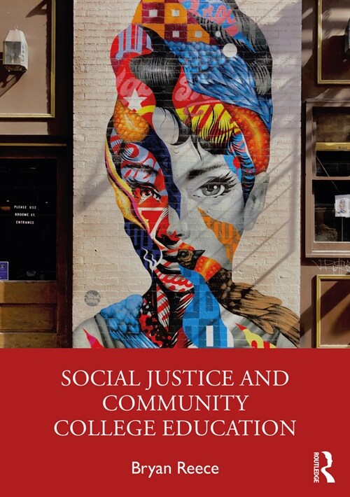 Social Justice and Community College Education (Paperback)