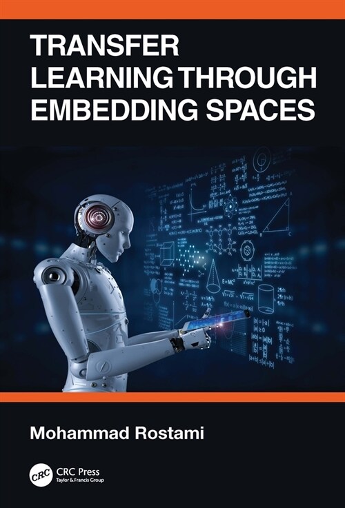 Transfer Learning through Embedding Spaces (Hardcover, 1)