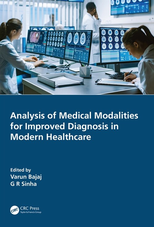 Analysis of Medical Modalities for Improved Diagnosis in Modern Healthcare (Hardcover, 1)