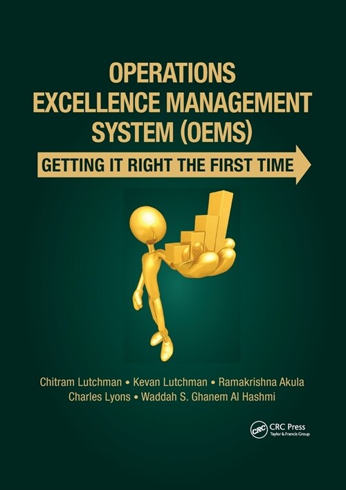 Operations Excellence Management System (OEMS) : Getting It Right the First Time (Paperback)
