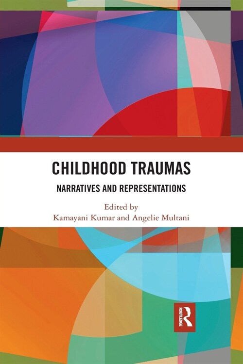 Childhood Traumas : Narratives and Representations (Paperback)