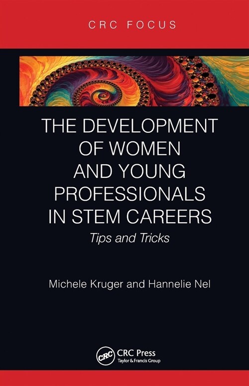 The Development of Women and Young Professionals in STEM Careers : Tips and Tricks (Paperback)