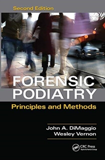 Forensic Podiatry : Principles and Methods, Second Edition (Paperback, 2 ed)