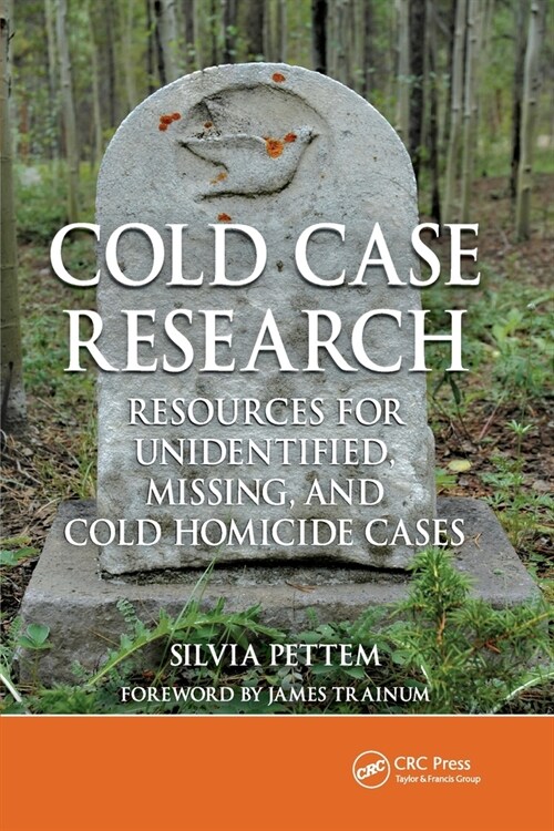 Cold Case Research Resources for Unidentified, Missing, and Cold Homicide Cases (Paperback, 1)