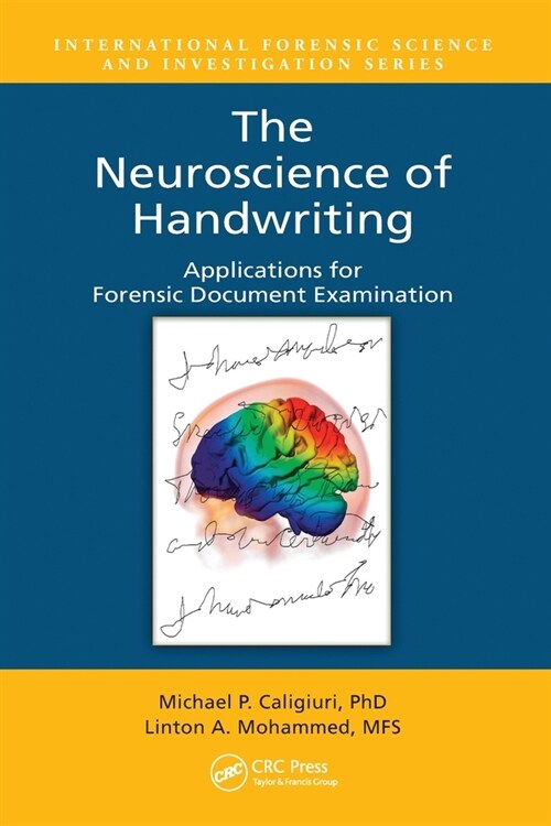 The Neuroscience of Handwriting : Applications for Forensic Document Examination (Paperback)
