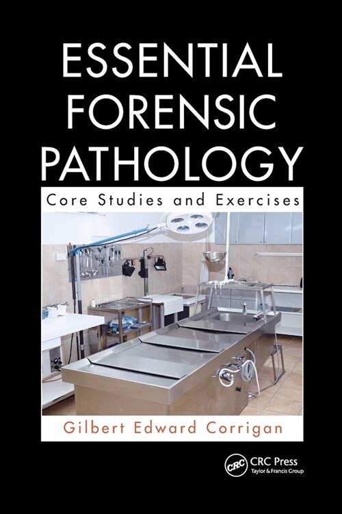 Essential Forensic Pathology : Core Studies and Exercises (Paperback)