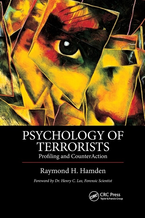 Psychology of Terrorists : Profiling and CounterAction (Paperback)