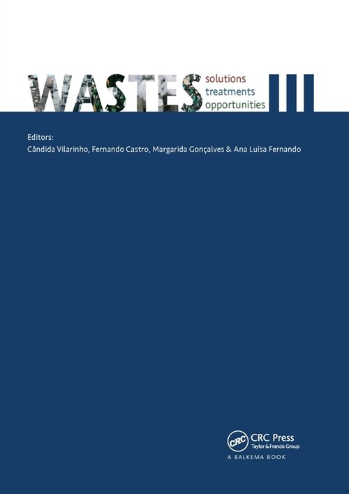 Wastes: Solutions, Treatments and Opportunities III : Selected Papers from the 5th International Conference Wastes 2019, September 4-6, 2019, Lisbon,  (Paperback)