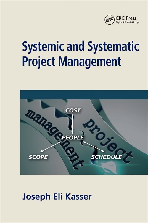 Systemic and Systematic Project Management (Paperback, 1)