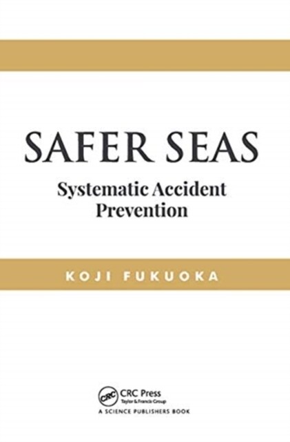 Safer Seas : Systematic Accident Prevention (Paperback)