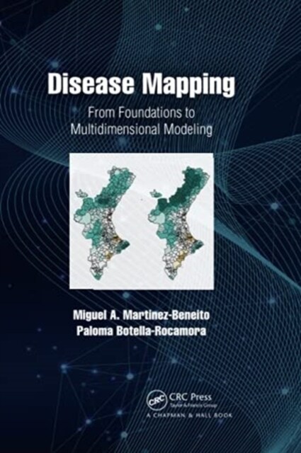 Disease Mapping : From Foundations to Multidimensional Modeling (Paperback)