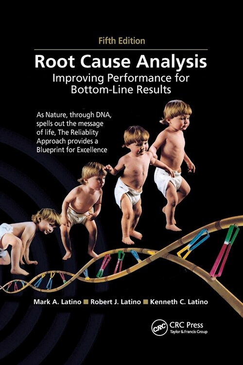 Root Cause Analysis : Improving Performance for Bottom-Line Results, Fifth Edition (Paperback, 5 ed)
