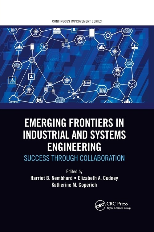 Emerging Frontiers in Industrial and Systems Engineering : Success Through Collaboration (Paperback)