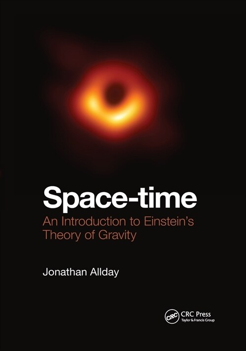 Space-time : An Introduction to Einsteins Theory of Gravity (Paperback)