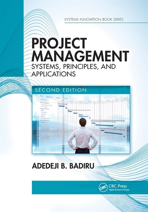 Project Management : Systems, Principles, and Applications, Second Edition (Paperback, 2 ed)