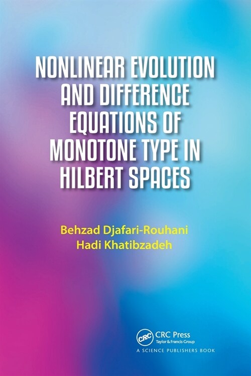 Nonlinear Evolution and Difference Equations of Monotone Type in Hilbert Spaces (Paperback, 1)