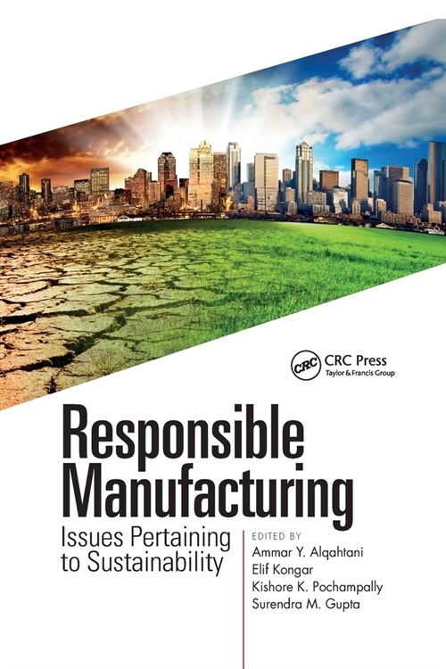 Responsible Manufacturing : Issues Pertaining to Sustainability (Paperback)