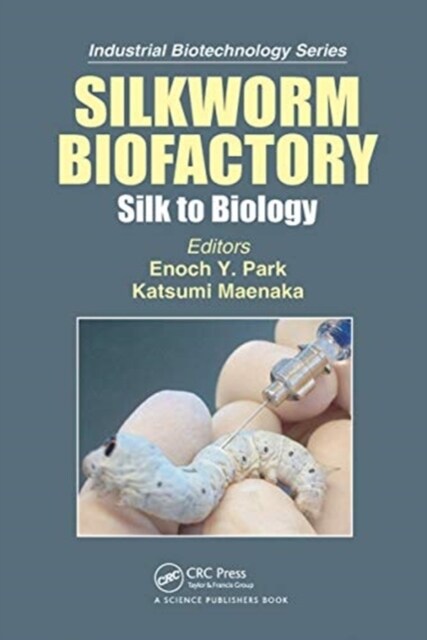 Silkworm Biofactory : Silk to Biology (Paperback)