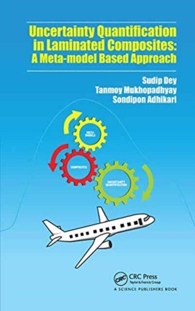 Uncertainty Quantification in Laminated Composites : A Meta-model Based Approach (Paperback)