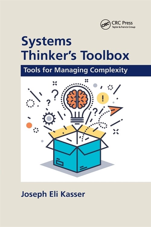 Systems Thinkers Toolbox : Tools for Managing Complexity (Paperback)