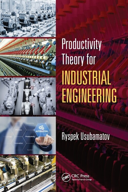 Productivity Theory for Industrial Engineering (Paperback, 1)