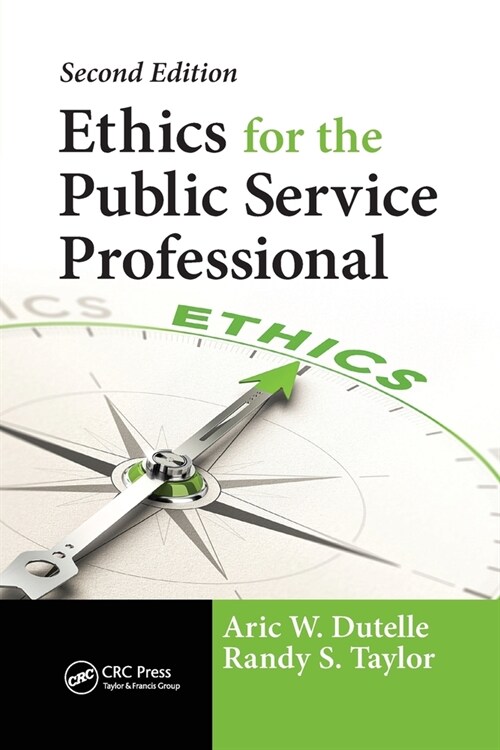 Ethics for the Public Service Professional (Paperback, 2 ed)