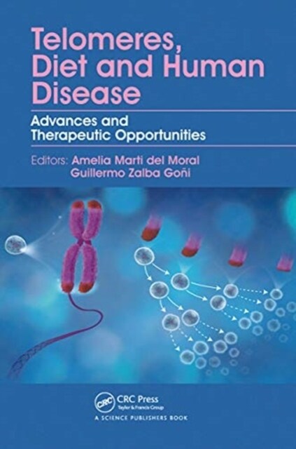Telomeres, Diet and Human Disease : Advances and Therapeutic Opportunities (Paperback)